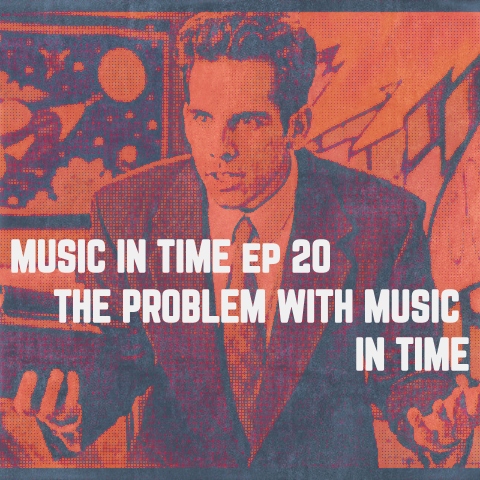 Music In Time: The Problem With Music In Time